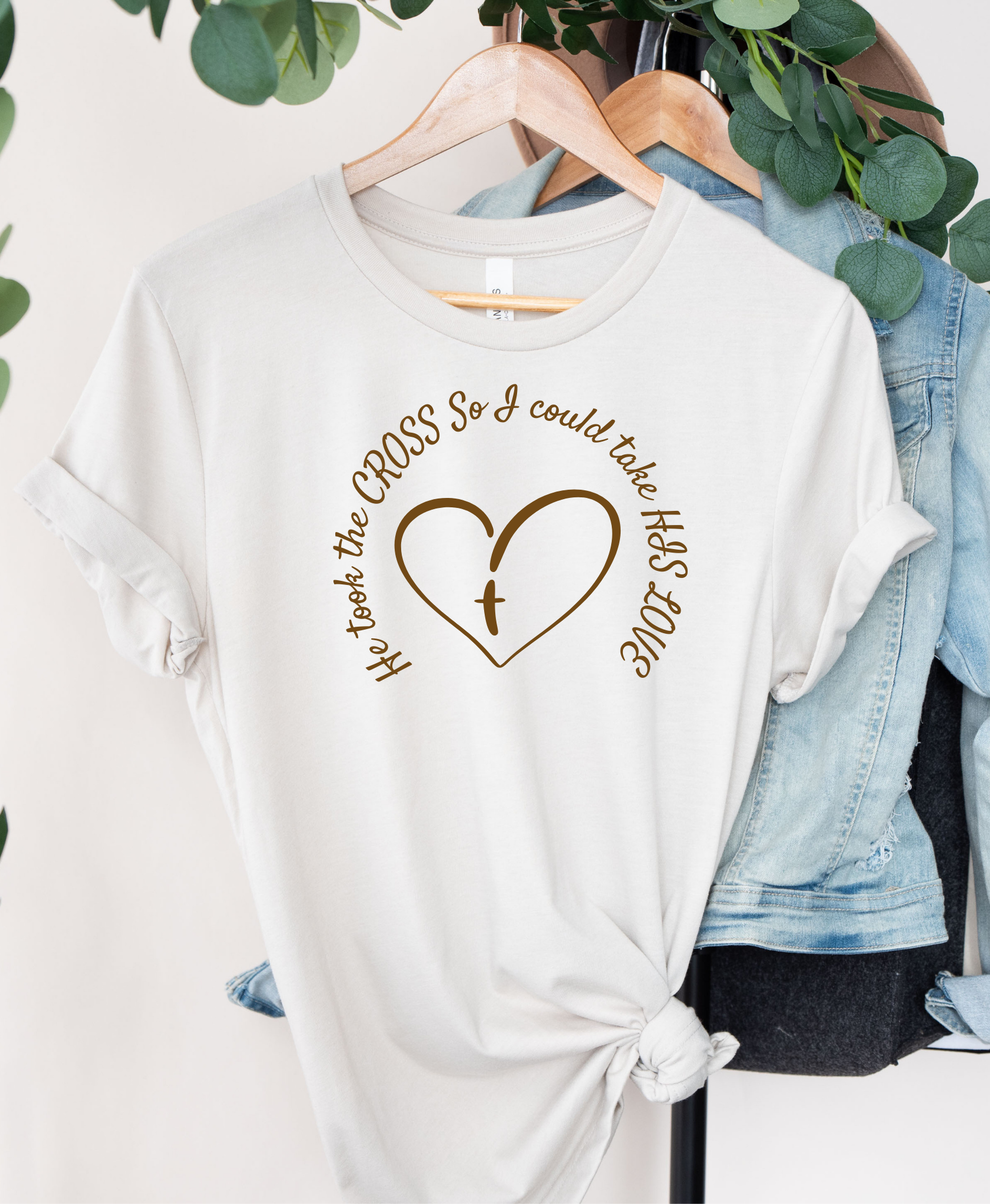 He Took The Cross So I Can Take His Love Unisex Graphic T-Shirt